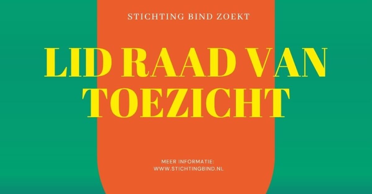 Stichting BIND zoekt een lid voor de Raad van Toezicht