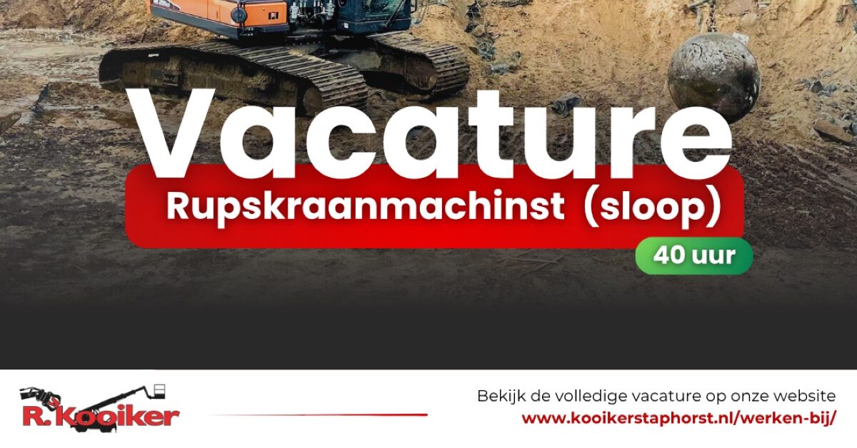 Vacature: Rupskraanmachinist (sloopwerk) – 40 uur