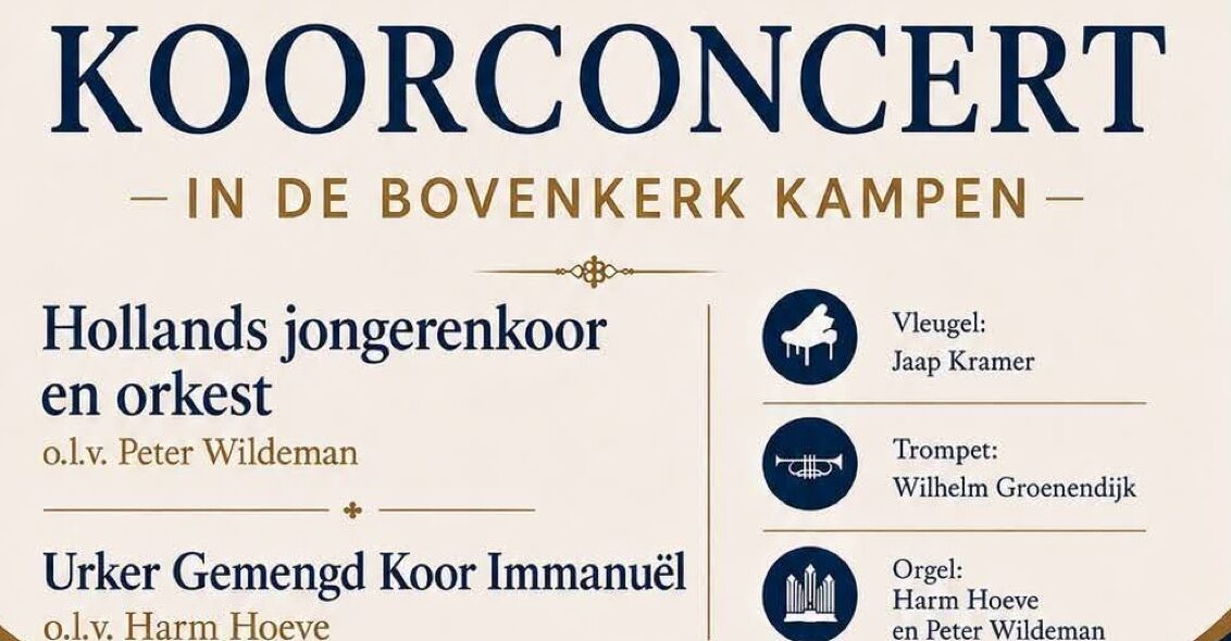 Koorconcert in Kampen met Hollands Jongerenkoor en Urker Gemengd Koor Immanuël